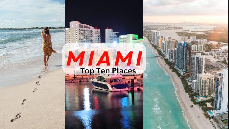 Top 10 Best Places To Visit In MIAMI – FLORIDA Travel Video 4K