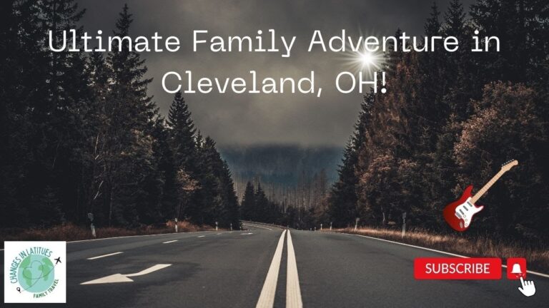 Ultimate Family Adventure in Cleveland, OH!