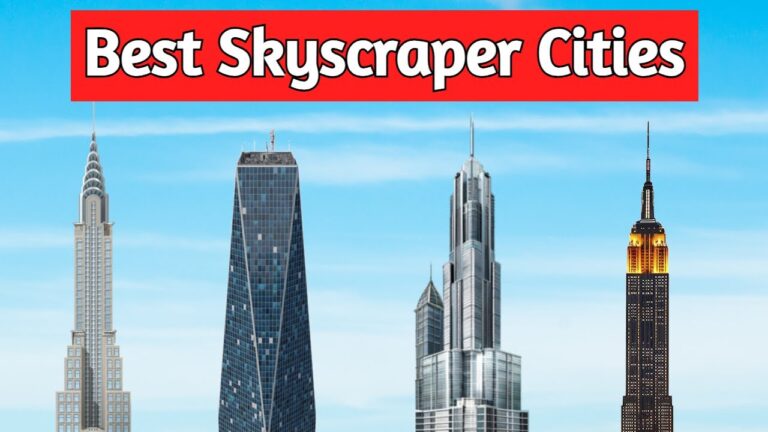 Top 12 Cities with the Most Impressive Skyscrapers