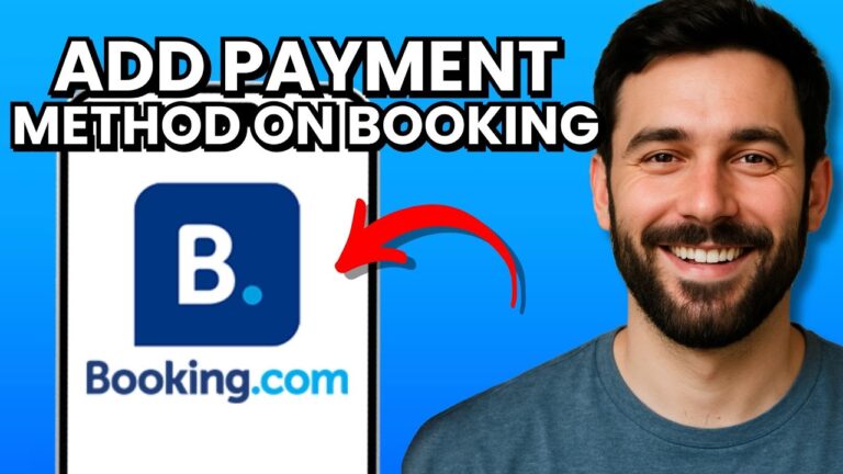 How to Add a Payment Method on Booking.com (2025 FULL GUIDE)